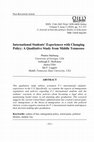 Research paper thumbnail of International Students' Experiences with Changing Policy: A Qualitative Study from Middle Tennessee