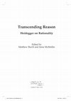 Research paper thumbnail of Transcending Reason: Heidegger on Rationality (Table of Contents)