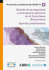 Research paper thumbnail of Gestión de la seguridad y emergencia sanitaria en el Conurbano Bonaerense: aportes preliminares