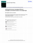 Research paper thumbnail of Hacking democracy: managing influence campaigns and disinformation in the digital age