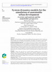 Research paper thumbnail of System dynamics models for the simulation of sustainable urban development A review and analysis and the stakeholder perspective