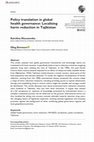 Research paper thumbnail of Policy translation in global health governance: Localising harm reduction in Tajikistan