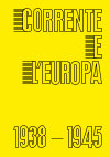 Research paper thumbnail of Corrente e l'Europa 1938-1945