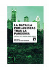 Research paper thumbnail of La batalla por las ideas tras la pandemia. Crítica del liberalismo verde