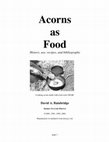 Research paper thumbnail of Acorns as Food History, use, recipes, and bibliography Cooking acorn mush with a hot rock ©DAB PERMISSION TO REPRINT FOR SINGLE USE