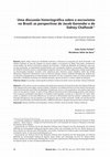 Research paper thumbnail of Uma discussão historiográfica sobre o escravismo no Brasil: as perspectivas de Jacob Gorender e de Sidney Chalhoub