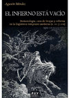 Research paper thumbnail of El infierno está vacío. Demonología, caza de brujas y reforma en la Inglaterra temprano-moderna (s. XVI y XVII). Valencia. Publicaciones Universidad de Valencia, 2020 [658 pp. ]