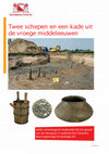 Research paper thumbnail of Twee schepen en een kade uit de vroege middeleeuwen