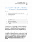 Research paper thumbnail of La question de la méthode de la méthodologie en recherche et en recherche-création