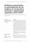 Research paper thumbnail of Gabinetes generizados. La participación de las mujeres en el ejecutivo nacional y subnacional argentino (2011-2019).