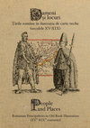 Research paper thumbnail of Oameni și locuri. Țările Române în ilustrația de carte veche (sec. XV-XIX) / People and Places. Romanian Principalities in Old Book Illustration (XVth-XIXth Centuries).