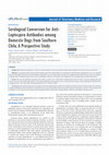 Research paper thumbnail of Serological Conversion for Anti- Leptospira Antibodies among Domestic Dogs from Southern Chile, A Prospective Study