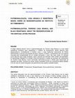 Research paper thumbnail of PATRIMONIALIZAÇÃO, CASA BRANCA E RESISTÊNCIA NEGRA: SOBRE AS RESSIGNIFICAÇÕES DO INSTITUTO DO TOMBAMENTO /  Patrimonialization, terreiro Casa Branca, and Black resistance: about the resignifications of the heritage listing process