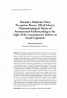 Research paper thumbnail of Towards a Moderate Direct Perception Theory: Alfred Schutz’s Phenomenological Theory of Interpersonal Understanding in the Light of the Contemporary Debate on Social Cognition