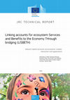 Research paper thumbnail of LInking accounts for ecosystem Services and Benefits to the Economy THrough bridging (LISBETH) Natural Capital Accounts and economic models: interaction and applications