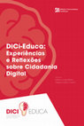 Research paper thumbnail of DiCi-Educa: Experiências e Reflexões sobre Cidadania Digital