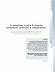 Research paper thumbnail of LA NATURALEZA JURÍDICA DEL DERECHO DISCIPLINARIO: ¿AUTÓNOMA E INDEPENDIENTE?