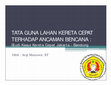 Research paper thumbnail of TATA GUNA LAHAN KERETA CEPAT TERHADAP ANCAMAN BENCANA