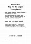 Research paper thumbnail of Medical  Mafia. Say  No  To  Organ  Transplants.