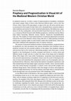 Research paper thumbnail of Prophecy and Prognostication in Visual Art of the Medieval Western Christian World, in: Matthias Heiduk/Klaus Herbers/Hans-Christian Lehner (Hg.): Prognostication in the Medieval World. A Handbook, Berlin/Boston 2021, Vol. 2, S. 960–964.