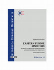 Research paper thumbnail of Eastern Europe Since 1989: Between Loosened Authoritarianism and Unconsolidated Democracy (contents+intro)