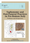 Research paper thumbnail of Capsules of Human Behavior? Multi-Phase Tombs in Pre-Roman Apulia at the Intersection of Post-Funeral Practices and Taphonomic Processes