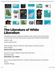 Research paper thumbnail of The Literature of White Liberalism