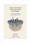 Research paper thumbnail of EVOLUTIONARY GOVERNANCE IN CHINA: State-Society Relations under Authoritarianism