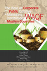 Research paper thumbnail of THE ROLE OF CORPORATE AND PUBLIC ENTITIES IN MANAGING WAQF INSTITUTIONS IN MUSLIM COUNTRIES