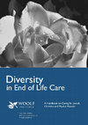 Research paper thumbnail of Woolf Institute Diversity in End of Life Care Handbook