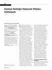 Research paper thumbnail of Kentsel Belleğin Müşterek Mekânı: Kültürpark