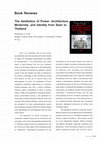 Research paper thumbnail of "The Aesthetics of Power: Architecture, Modernity and Identity from Siam to Thailand" by Koompong Noobanjoong (2013)