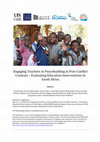 Research paper thumbnail of Report - Engaging Teachers in Peacebuilding in Post-Conflict Contexts -Evaluating Education Interventions in South Africa