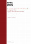 Research paper thumbnail of O que entendemos quando falamos de inovação jurídica? Um olhar a partir da História do Direito , in História do Direito: v.1, n.1, p. 317-330, jul-dez de 2020