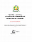 Research paper thumbnail of Towards a Regional Qualifications Framework for the East African Community