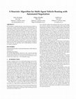 Research paper thumbnail of A Heuristic Algorithm for Multi-Agent Vehicle Routing with Automated Negotiation