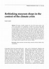 Research paper thumbnail of Rethinking museum shops in the context of the Climate Crisis