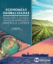 Research paper thumbnail of Economías globalizadas: Producción y consumo responsable, experiencias en América Latina