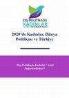 Research paper thumbnail of Almanak 2020: 2020'de Kadınlar, Dünya Politikası ve Türkiye 'Dış Politikada Kadınlar' Nasıl Değerlendiriyor