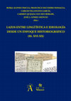 Research paper thumbnail of LAZOS ENTRE LINGÜÍSTICA E IDEOLOGÍA DESDE UN ENFOQUE HISTORIOGRÁFICO (SS. XVI-XX)