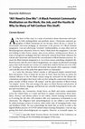 Research paper thumbnail of "All I Need Is One Mic": A Black Feminist Community Meditation on the Work, the Job, and the Hustle (& Why So Many of Yall Confuse This Stuff