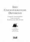 Research paper thumbnail of Balirano, G. / Brondi, M. / Fruttaldo, A. (eds) 2021. Idee Cinematografiche Differenti: Il soggetto cinematografico come strumento di declinazione della diversità