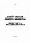 Research paper thumbnail of CARTÉIS E GRUPOS ARMADOS ORGANIZADOS OPERAÇÕES ANTIDROGAS NARCOTRÁFICO AMEAÇA HEMISFÉRICA