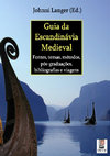 Research paper thumbnail of Guia da Escandinávia Medieval: fontes, temas, métodos, pós-graduações, bibliografias e viagens. João Pessoa: Núcleo de Estudos Vikings e Escandinavos, 2021, ISBN: 978-65-00-19726-6 (CBL), 561 p.