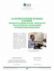 Research paper thumbnail of REB. REVISTA DE ESTUDIOS BRASILEÑOS I VOLUMEN 7 -NÚMERO 15 LA ACCIÓN EXTERIOR DE BRASIL A EXAMEN. ENTREVISTA A BRUNO AYLLÓN , ESPECIALISTA EN EL ESTUDIO DE LAS RELACIONES INTERNACIONALES BRASILEÑAS