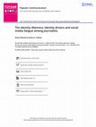 Research paper thumbnail of The identity dilemma: Identity drivers and social media fatigue among journalists