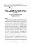 Research paper thumbnail of PRIVACY PRESERVING RECORD LINKAGE USING PHONETIC AND BLOOM FILTER ENCODING