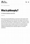 Research paper thumbnail of What is philosophy? A British Academy Blog Post