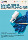 Research paper thumbnail of PKMASN LAN_Model Insentif Kesejahteraan Aparatur Sipil Negara (ASN) untuk Kategori Resiko Tinggi (High Risk)