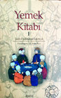 Research paper thumbnail of Seçkin Mekânda Seçkin Damaklar: Osmanlı Sarayında Beslenme Alışkanlıkları (15.-17. Yüzyıl) [Distinguished Palates in a Distinguished Place: Dietary Habits of the Ottoman Palace (15th – 17th Centuries)]